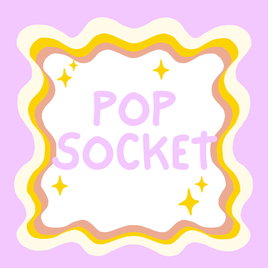 POP SOCKETS
