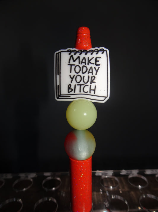 Make Today Your Pen