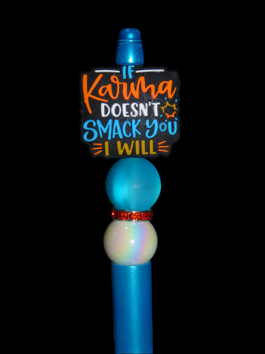 If Karma Doesn't Smack Pen